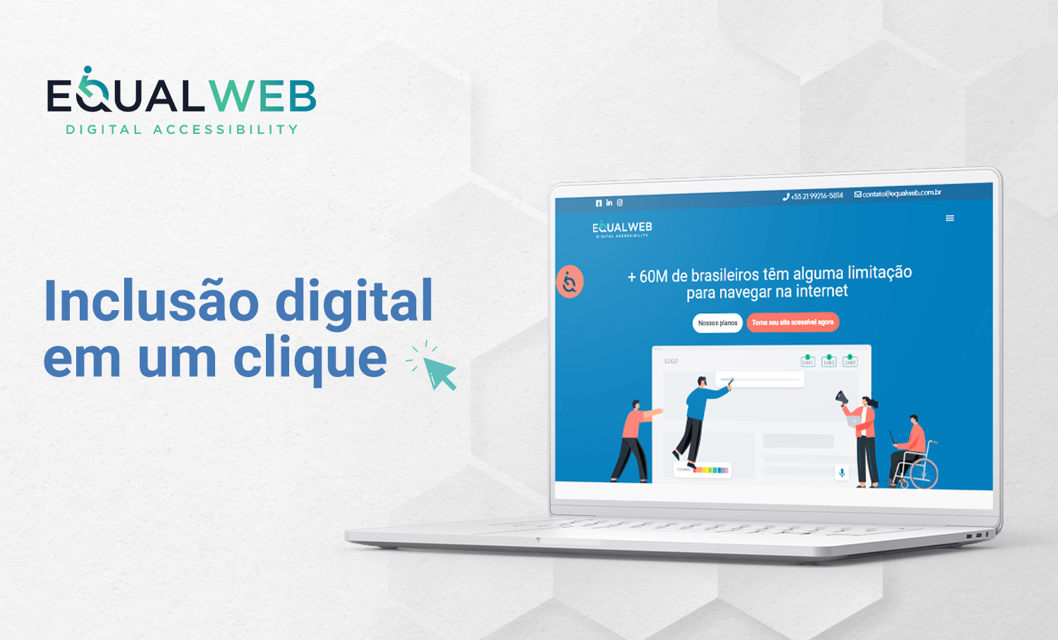 Logo EqualWeb e texto "Inclusão digital em um clique" ao lado de laptop com plataforma, ilustrações de pessoas e acessibilidade.